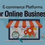 4 Best E commerce Platforms for Online Business NamanModi