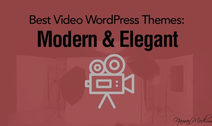 Best Video WordPress Themes Modern Elegant NamanModi