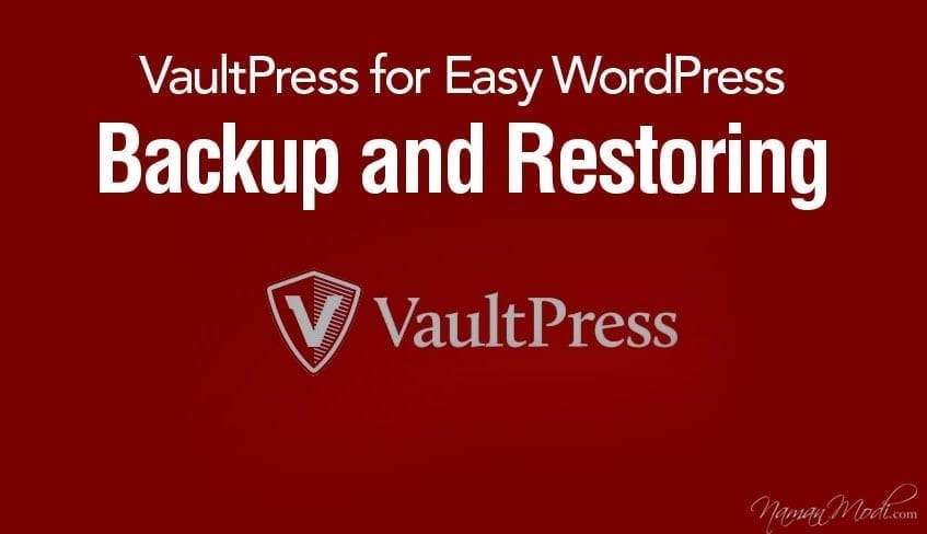 VaultPress for Easy WordPress Backup and Restoring NamanModi