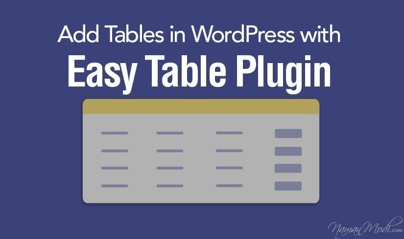 How to Add Tables in WordPress with Easy Table Plugin NamanModi
