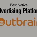 Outbrain Review Best Native Advertising Platform NamanModi 2