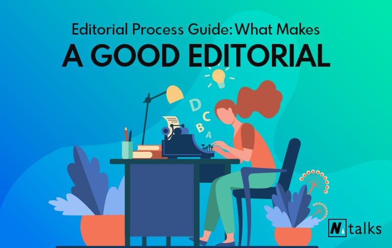 Editorial Process Guide What Makes a Good Editorial featured image