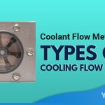 Coolant Flow Meter Types of Cooling Flow Meters Featured Image YMM