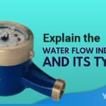 Explain the Water Flow Indicator and its Types Featured Image YMM
