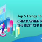 Top 5 Things To Check When Picking The Best CFD Broker Featured Image YMM
