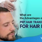 What are the Advantages of PRP hair Transplant for hair loss Featured Image YMM