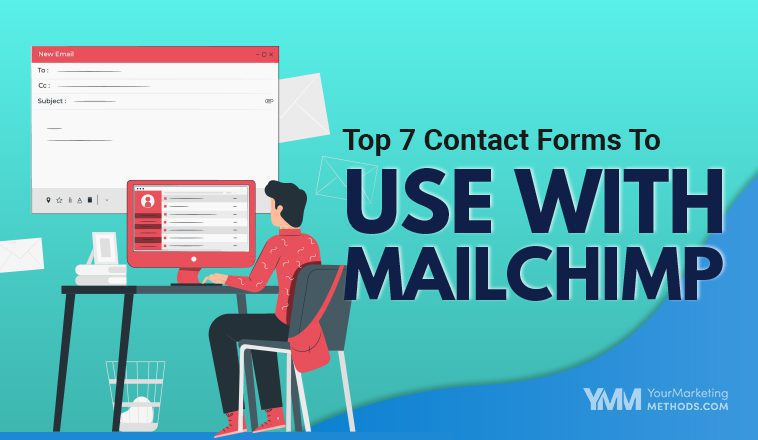 Top 7 Contact Forms To Use With Mailchimp Featured Image YMM 1