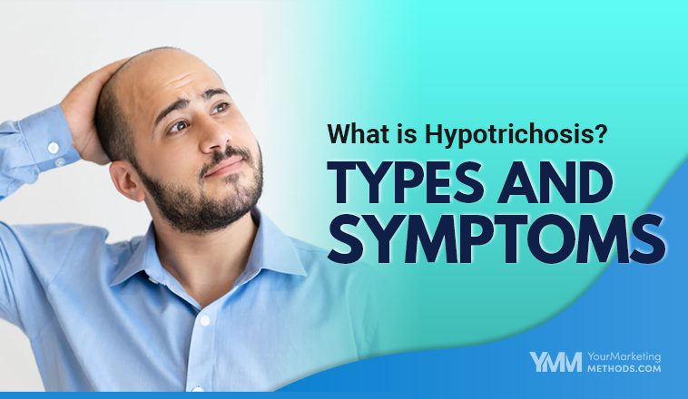 What is Hypotrichosis Types and Symptoms Featured Image YMM
