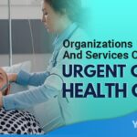 Organizations And Services Of Urgent Care Health Care Featured Image YMM