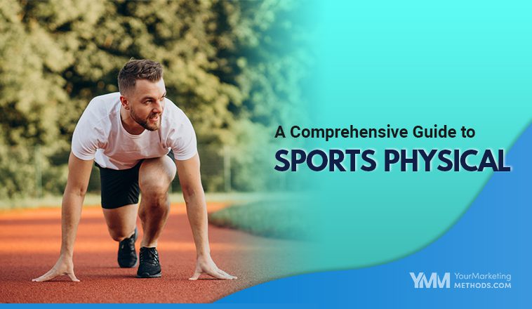 A Comprehensive Guide to Sports Physical Featured Image YMM