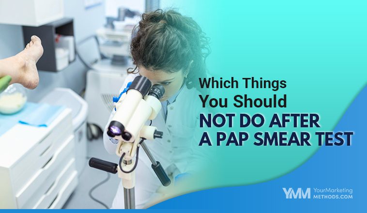 Which Things You Should Not Do After a Pap Smear Test Featured Image YMM